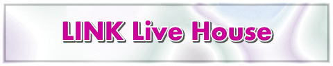 LINK Live House